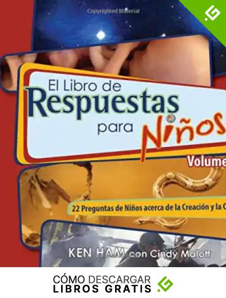 El Libro de Respuestas Para Ninos Volumen 1