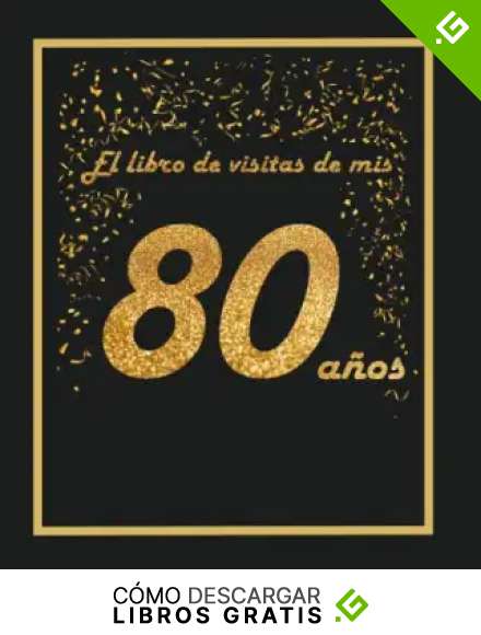El libro de visitas de mis 80 a&ntilde;os: libro para personalizar - 21x21cm - 75 p&aacute;ginas - idea de regalo o accesorio para un cumplea&ntilde;os