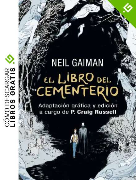 El libro del cementerio (Novela gr&aacute;fica completa): Adaptaci&oacute;n gr&aacute;fica y edici&oacute;n a cargo de P. Craig Russell