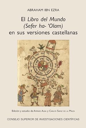 El libro del Mundo (Sefer Ha-'Olam) en sus versiones castellanas: 3 (Estudios Hispano-Judios Mevievales)