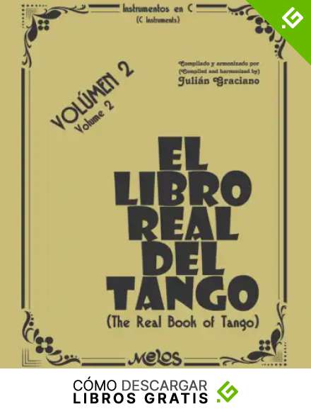 El Libro Real del Tango: Volumen 2