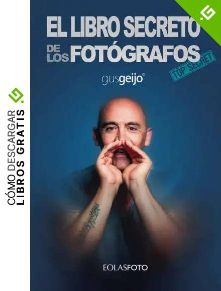 El libro secreto de los fot&oacute;grafos (Eolasfoto)