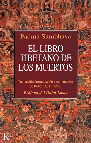 El libro tibetano de los muertos: Como es popularmente conocido en Occidente y conocido en el T&iacute;bet como El gran libro de la liberaci&oacute;n natural ... en el estado intermedio (Cl&aacute;sicos)