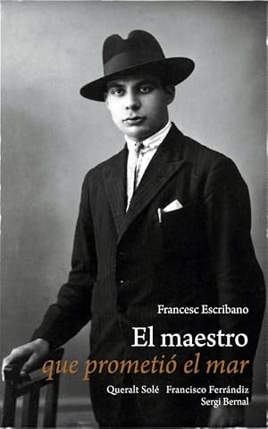 El maestro que prometi&oacute; el mar (SIN COLECCION) (edici&oacute;n en espa&ntilde;ol)