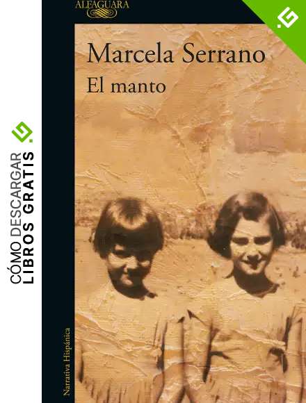 El Manto / The Mantle