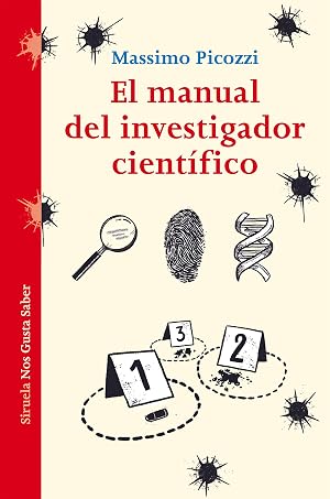 El manual del investigador cient&iacute;fico: 38 (Las Tres Edades / Nos Gusta Saber)