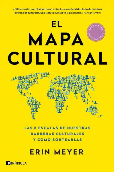 El mapa cultural: Las 8 escalas de nuestras barreras culturales y c&oacute;mo sortearlas (PENINSULA)