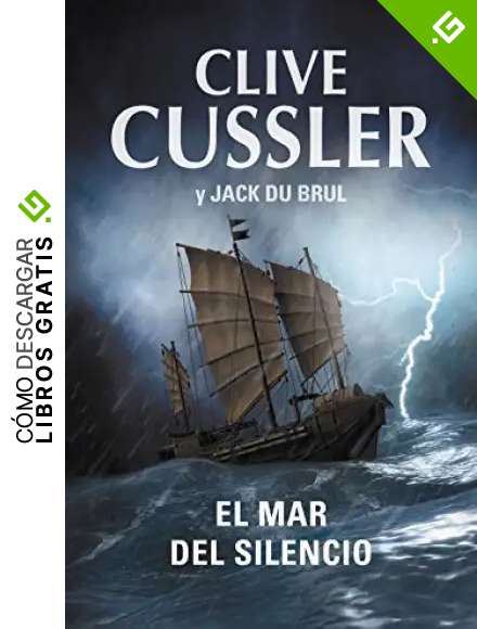 El mar del silencio (Juan Cabrillo 7)