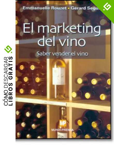 El marketing del vino. Saber vender el vino