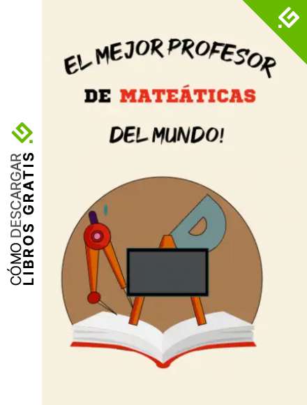 El Mejor Profesor de Matem&aacute;ticas del Mundo: libreta de notas para profesores de matematicas el mejor de los regalos para profesores de matematicas con ... bachillerato y universidad ES DE 120 P&Aacute;GINAS