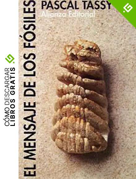 El mensaje de los f&oacute;siles (El Libro De Bolsillo (Lb))
