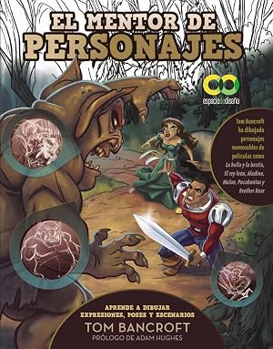 El mentor de personajes. Aprende a dibujar expresiones, poses y escenarios para dar vida a tus personajes (ESPACIO DE DISE&Ntilde;O)