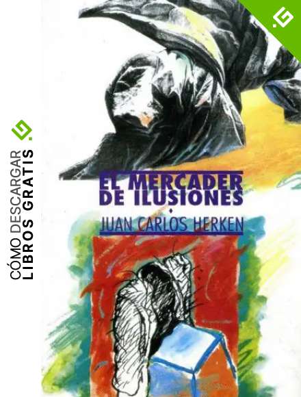 EL MERCADER DE ILUSIONES