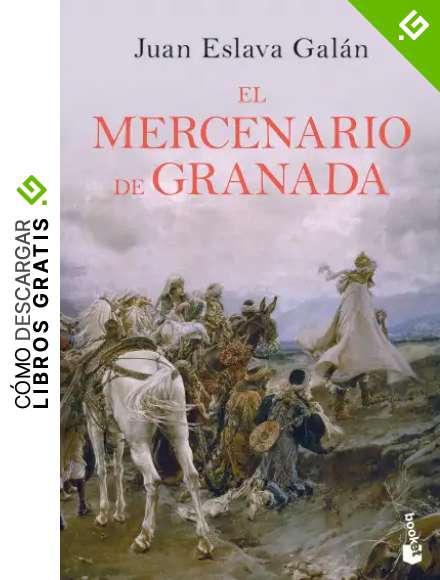 El mercenario de Granada (Novela hist&oacute;rica)