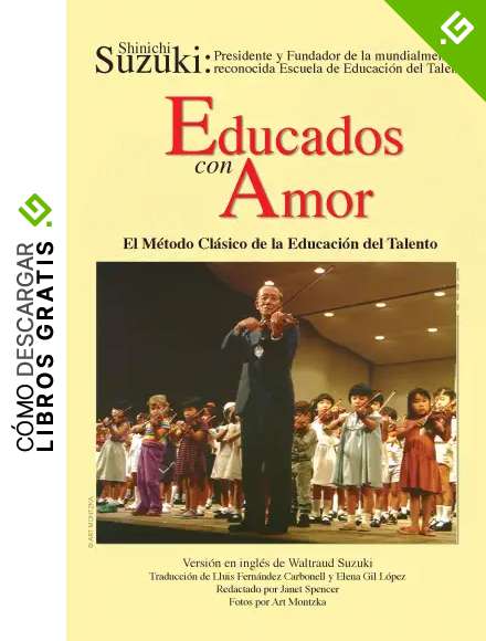 El M&eacute;todo Clasico de la Educacion del Talento: Spanish Translation of Nurtured by Love-Educados Con Amor