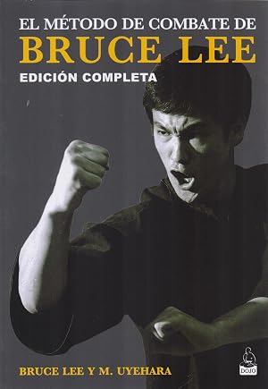 El m&eacute;todo de combate de Bruce Lee: Edici&oacute;n completa