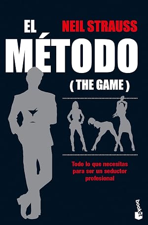El m&eacute;todo: Todo lo que necesitas para ser un seductor profesional (Divulgaci&oacute;n)