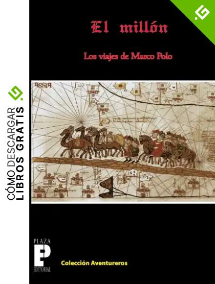 El Mill&oacute;n, los viajes de Marco Polo