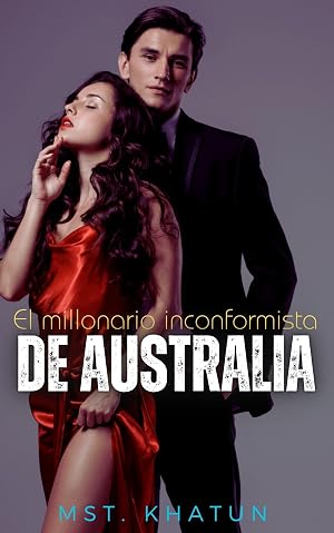 El millonario inconformista de Australia