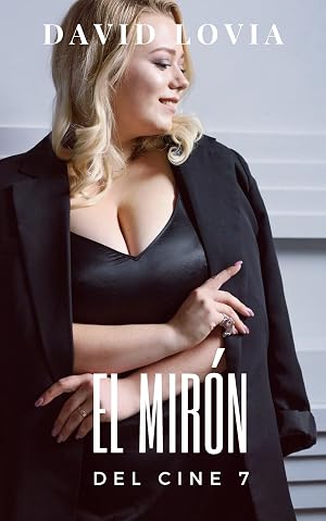 El mir&oacute;n del cine 7 (Final)
