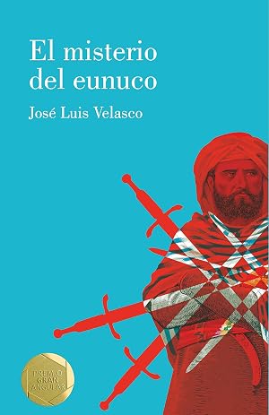 El misterio del eunuco: 139 (Gran Angular)