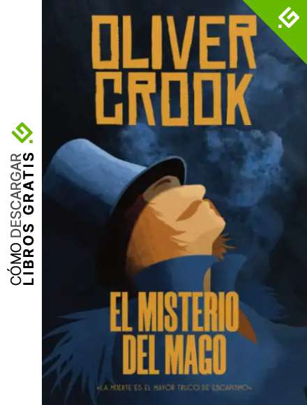 El misterio del mago: 1 (Los Casos de Leopoldo F&eacute;nix)