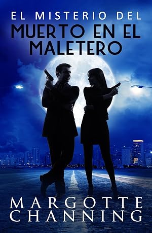 EL MISTERIO DEL MUERTO EN EL MALETERO: Aventura, misterio y romance con el inspector Germ&aacute;n Cort&eacute;s (Los Misterios de Channing n&ordm; 2)