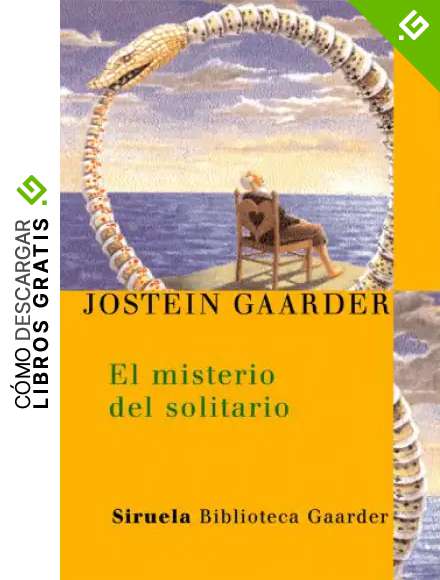 El misterio del solitario (Las Tres Edades / Biblioteca Gaarder n&ordm; 4)