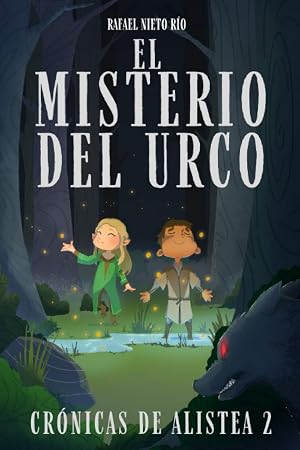 EL MISTERIO DEL URCO (Cr&oacute;nicas de Alistea)