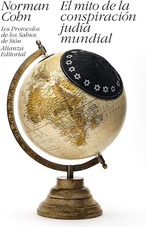 El mito de la conspiraci&oacute;n jud&iacute;a mundial: Los Protocolos de los Sabios de Si&oacute;n (Libro bolsillo)