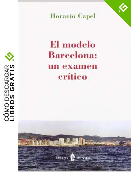 El modelo Barcelona: un examen cr&iacute;tico (Arquitectura)