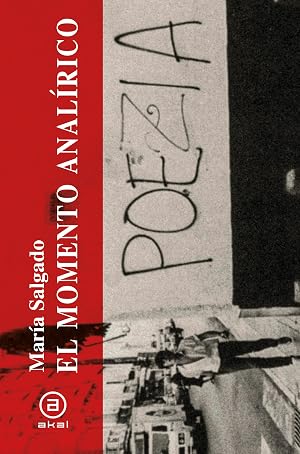 El momento anal&iacute;rico: Una historia expandida de la poes&iacute;a en Espa&ntilde;a de 1964 a 1983: 14 (Caprichos)