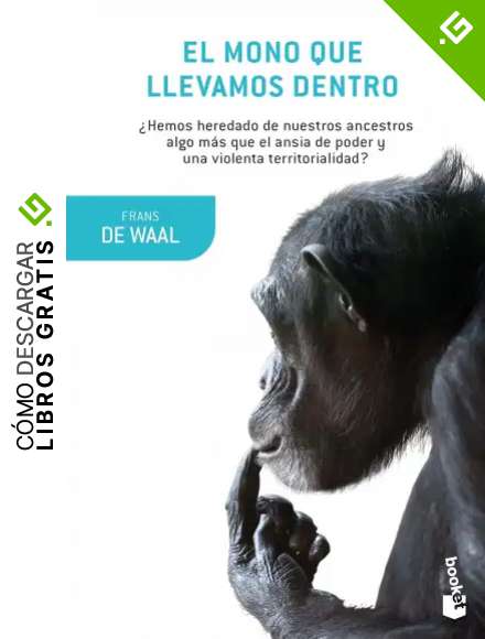 El mono que llevamos dentro (Booket Ciencia)