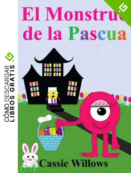 El Monstruo de la Pascua (Los Amigos Monstruos)