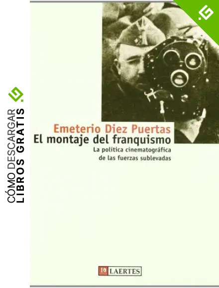 El montaje del franquismo: La pol&iacute;tica cinematogr&aacute;fica de las fuerzas sublevadas: 19 (Kaplan)