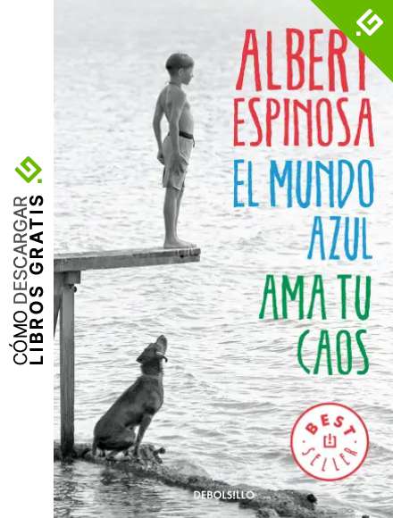El mundo azul. Ama tu caos (Best Seller)