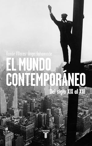 El mundo contempor&aacute;neo: Del siglo XIX al XXI (Pensamiento)
