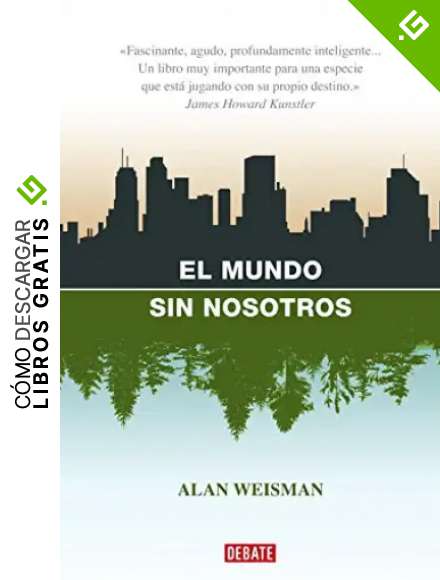 El mundo sin nosotros (Sociedad)