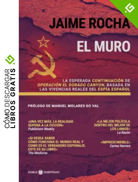 El Muro: La esperada continuaci&oacute;n de Operaci&oacute;n El Dorado Canyon, basada en las vivencias reales del esp&iacute;a espa&ntilde;ol