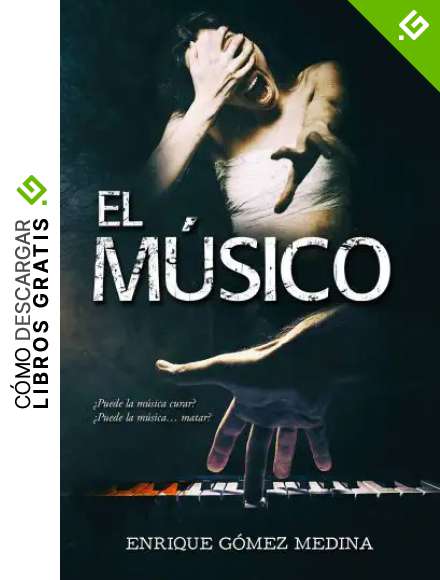 El M&uacute;sico: Novela negra polic&iacute;aca y de fantas&iacute;a