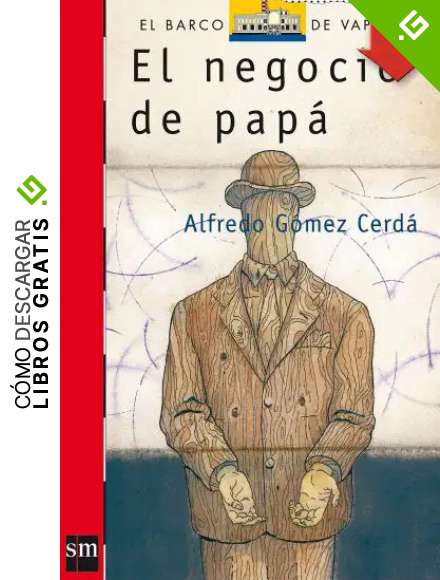 El negocio de pap&aacute; (El Barco de Vapor Roja n&ordm; 89)