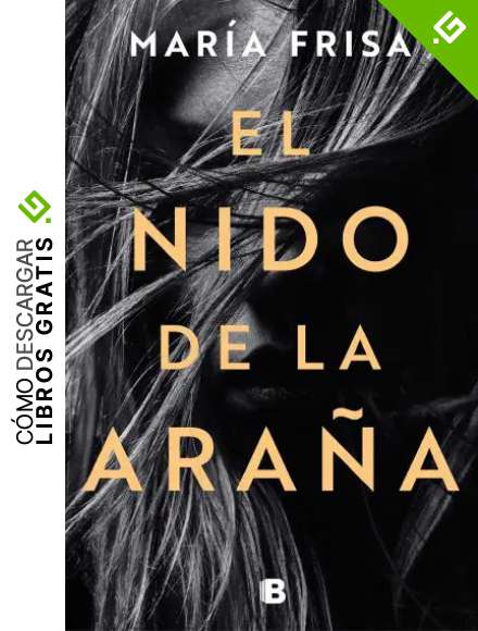 El nido de la ara&ntilde;a (La Trama)