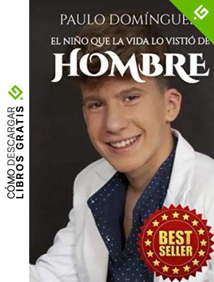 El Ni&ntilde;o Que La Vida Lo Visti&oacute; De Hombre: (So&ntilde;ando Ser El Mejor Cantante Del Mundo)