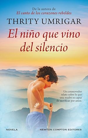 El ni&ntilde;o que vino del silencio (HISTORIAS INOLVIDABLES)
