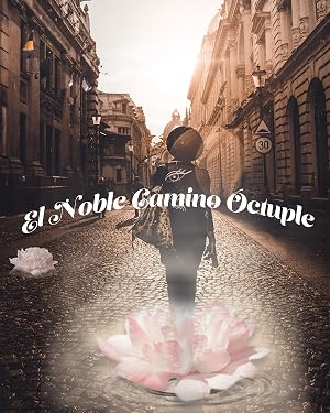 El noble camino &oacute;ctuple