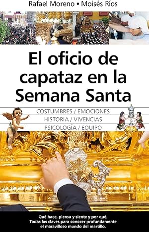 El oficio de capataz en la Semana Santa