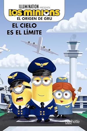 El origen de Gru - Tu libro sobre la peli (Hachette INFANTIL - MINIONS - Cuentos)