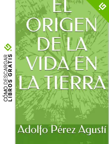 EL ORIGEN DE LA VIDA EN LA TIERRA