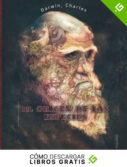 El Origen De Las Especies: (ESPA&Ntilde;OL) El origen de las especies es un libro de literatura cient&iacute;fica escrito por Charles Darwin en 1859. Se trata de ... de la teor&iacute;a de la biolog&iacute;a evolutiva.
