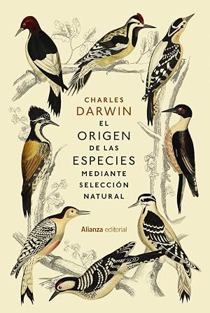 El origen de las especies: mediante selecci&oacute;n natural (Alianza Ensayo)